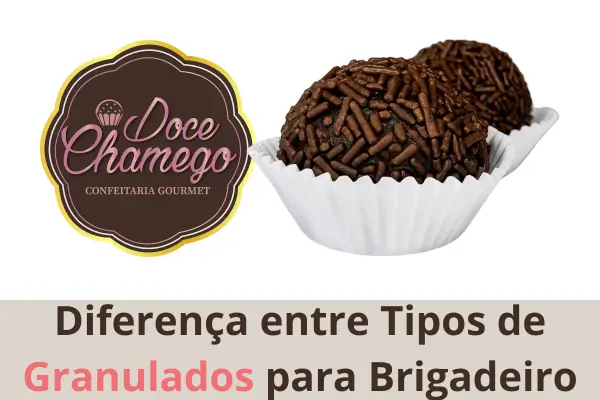 Diferença entre Tipos de Granulados para Brigadeiro