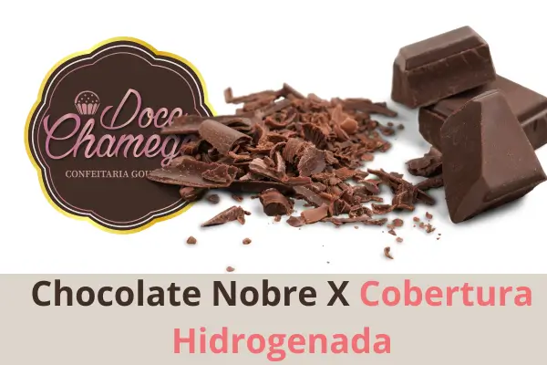 Chocolate Nobre X Cobertura Hidrogenada